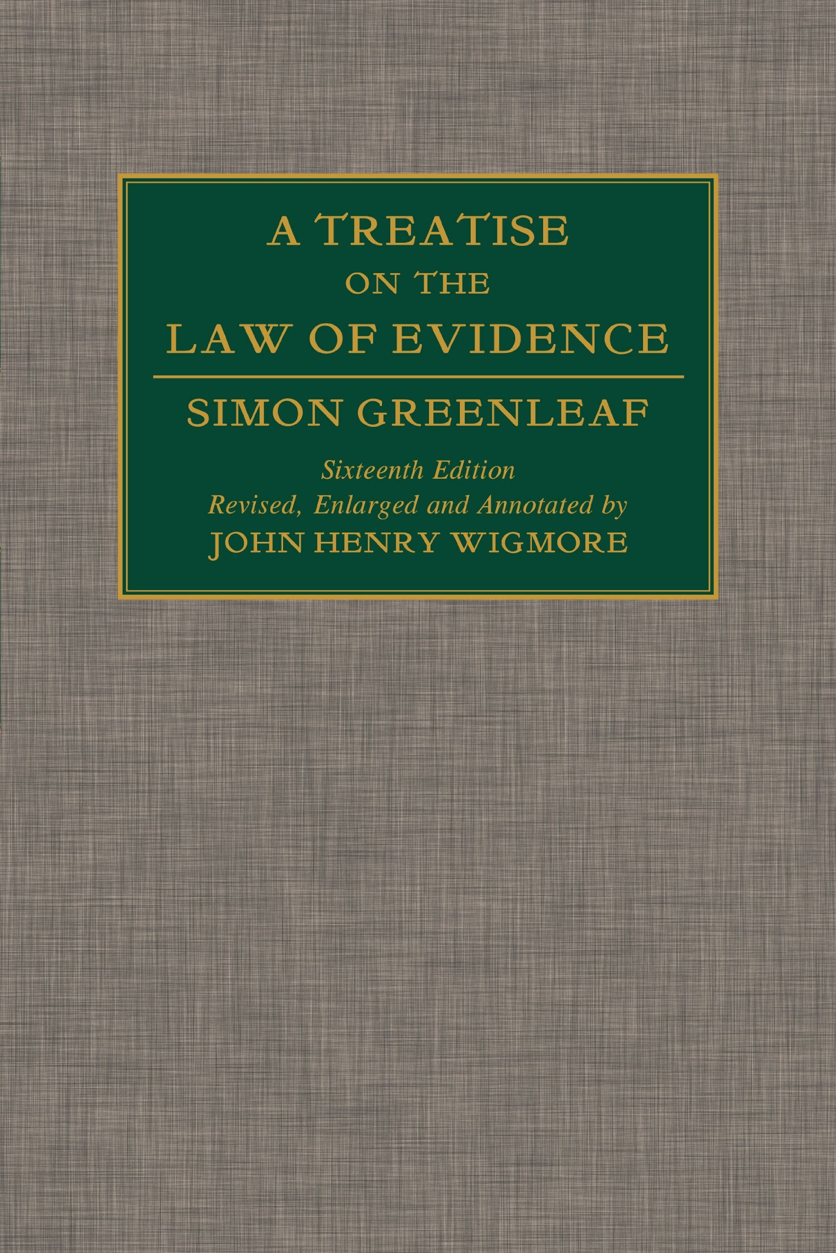 A Treatise on the Law of Evidence. 3 Vols. (1899)