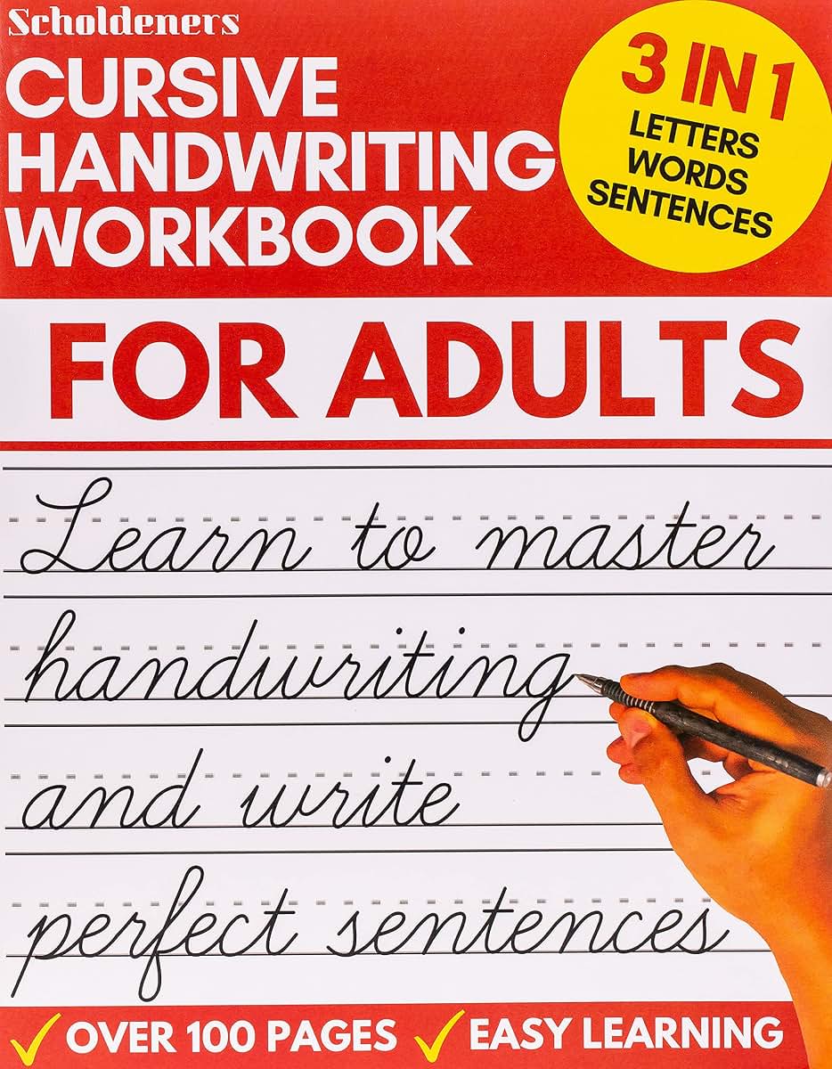 Cursive Handwriting Workbook for Adults: Learn Cursive Writing for Adults (Adult Cursive Handwriting Workbook)