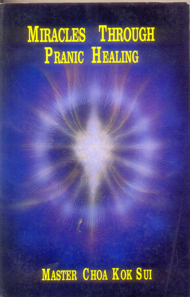 Miracles through pranic healing