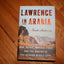 Lawrence in Arabia: War, Deceit, Imperial Folly