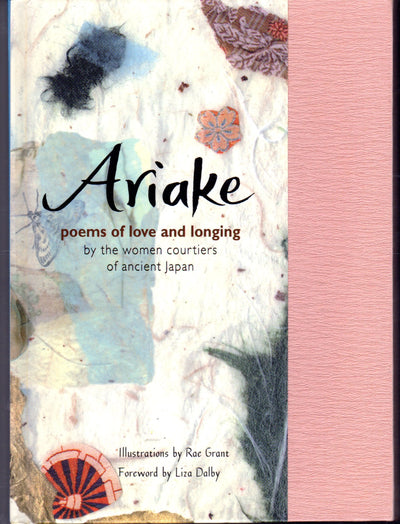 Ariake: Poems of Love and Longing by the Women Courtiers of Ancient Japan