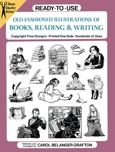 Ready-to-Use Old-Fashioned Illustrations of Books, Reading and Writing (Dover Clip Art Ready-to-Use)