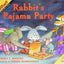 Rabbit's Pajama Party (MathStart 1)