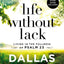Life Without Lack: Living in the Fullness of Psalm 23