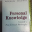Personal Knowledge: Towards a Post-Critical Philosophy
