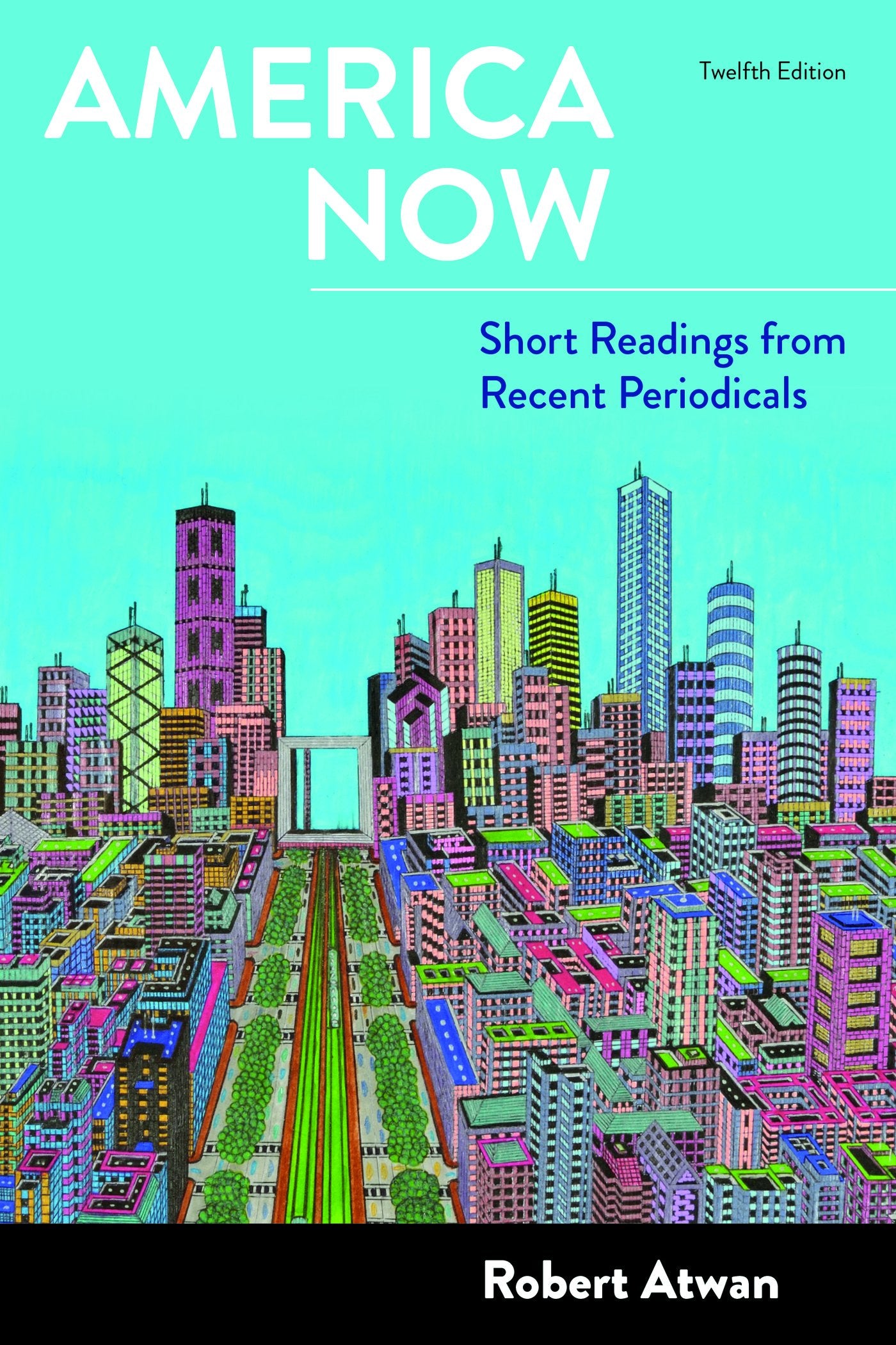 America Now: Short Readings from Recent Periodicals