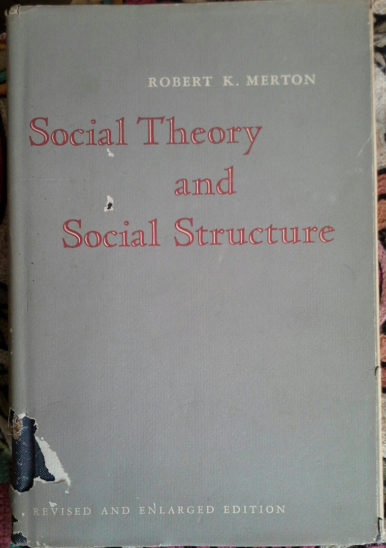 Social Theory and Social Structure
