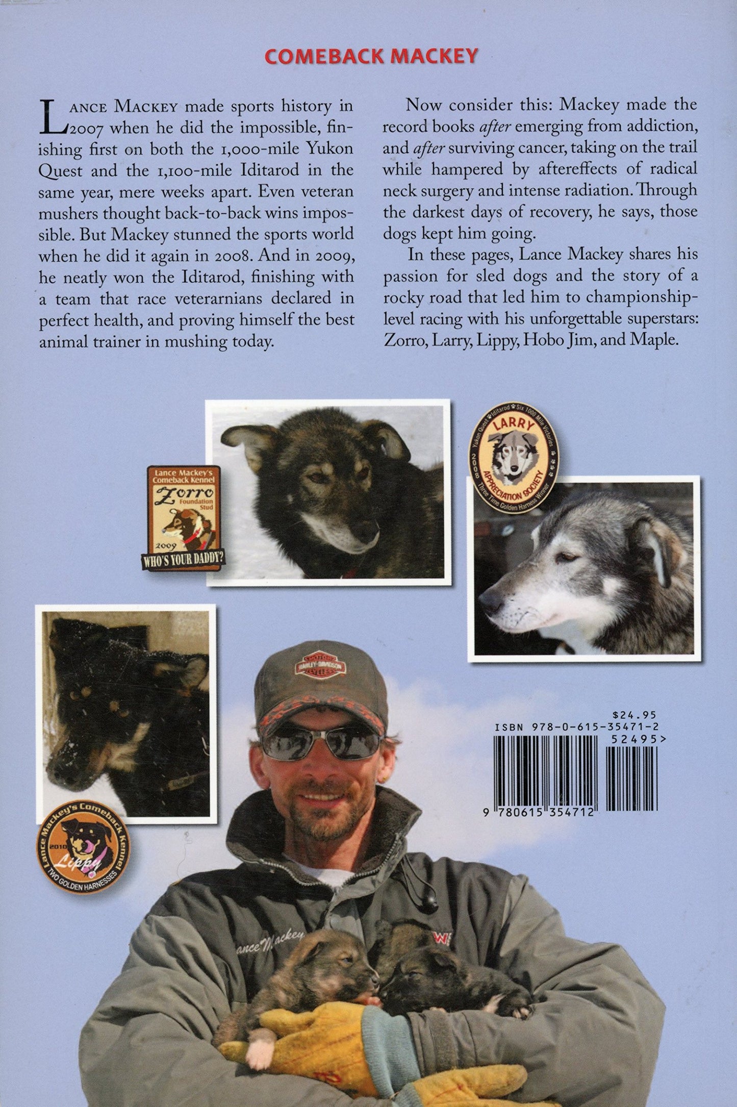 The Lance Mackey Story 1st edition by Lance Mackey (2010) Pa