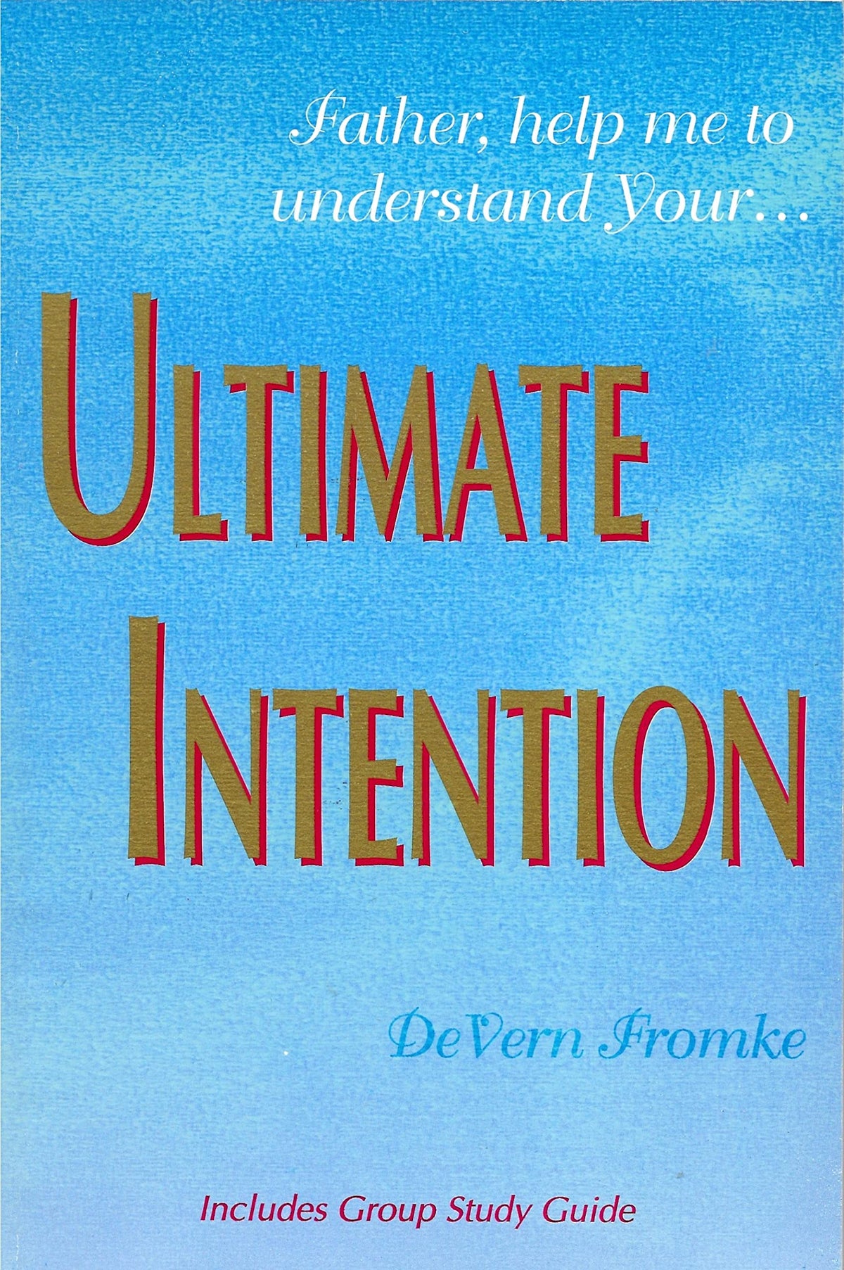Ultimate Intention