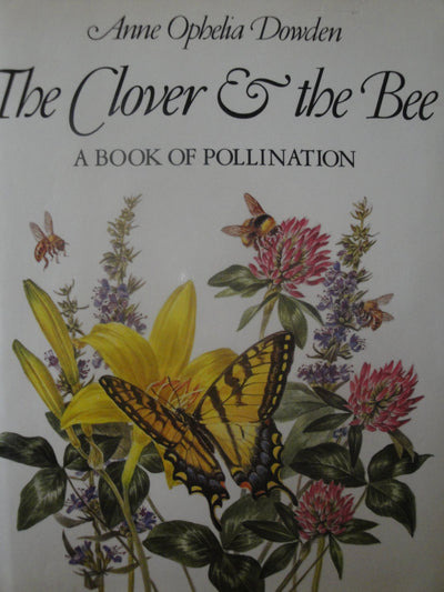 The Clover & the Bee; A Book of Pollination