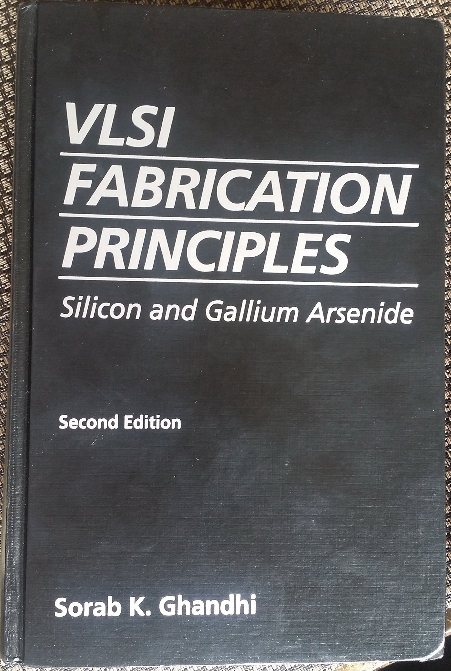 VLSI Fabrication Principles: Silicon and Gallium Arsenide, 2nd Edition