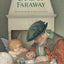 The Land of Faraway