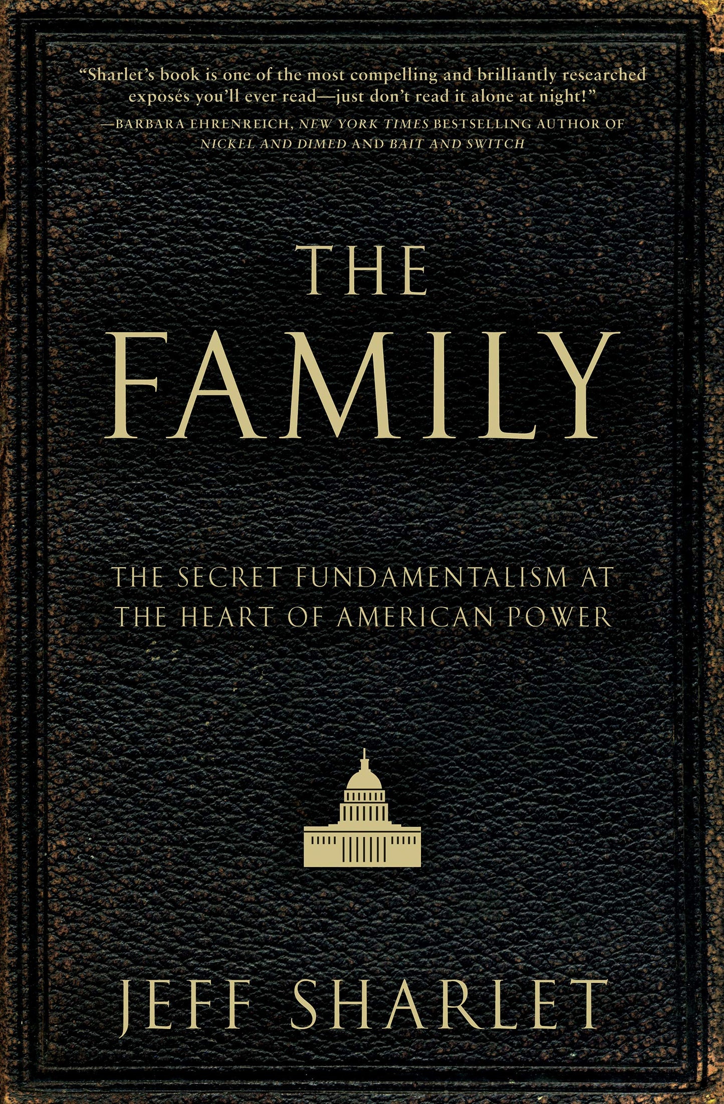 The Family: The Secret Fundamentalism at the Heart of American Power