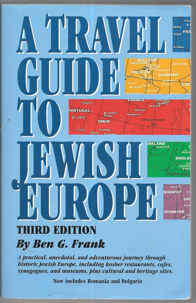 Travel Guide to Jewish Europe, A: Third Edition