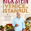 Rick Stein: From Venice to Istanbul: Discovering the Flavours of the Eastern Mediterranean