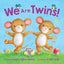 We Are Twins! - Sweet Rhyming Picture Board Book for Toddlers  Celebrates the Bond Between Twin Siblings  Touching Bedtime Story about Friendship & Family Love for Boys & Girls