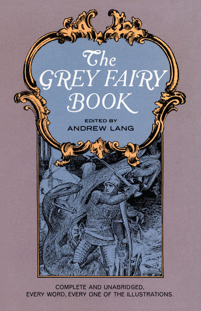 The Grey Fairy Book (Dover Children's Classics) by Lang, And