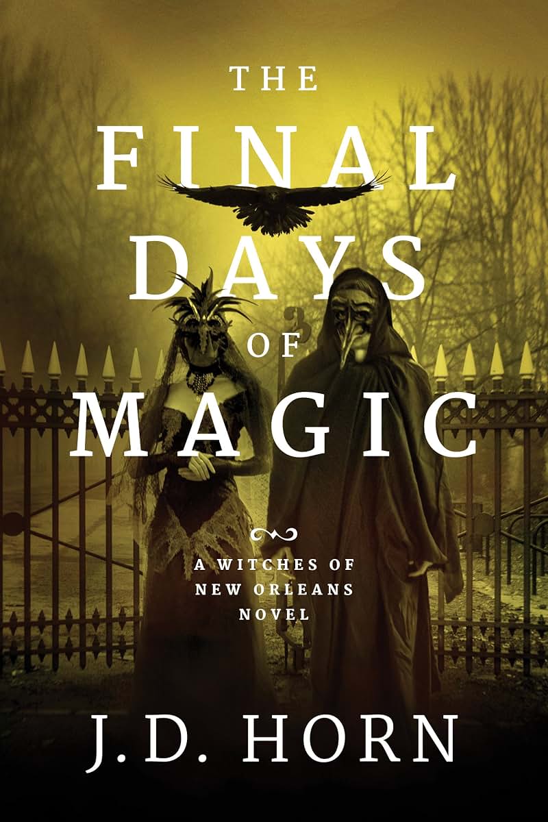 The Final Days of Magic (Witches of New Orleans, 3)