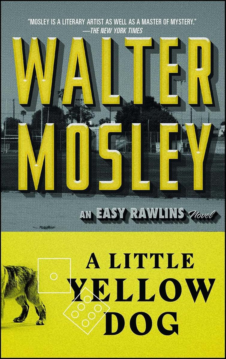 A Little Yellow Dog: An Easy Rawlins Novel (5) (Easy Rawlins