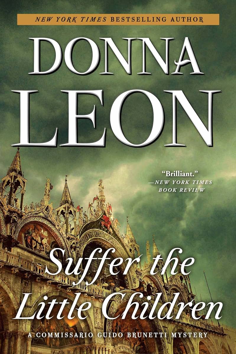Suffer the Little Children: A Commissario Guido Brunetti Mystery (The Commissario Guido Brunetti Mysteries, 16)