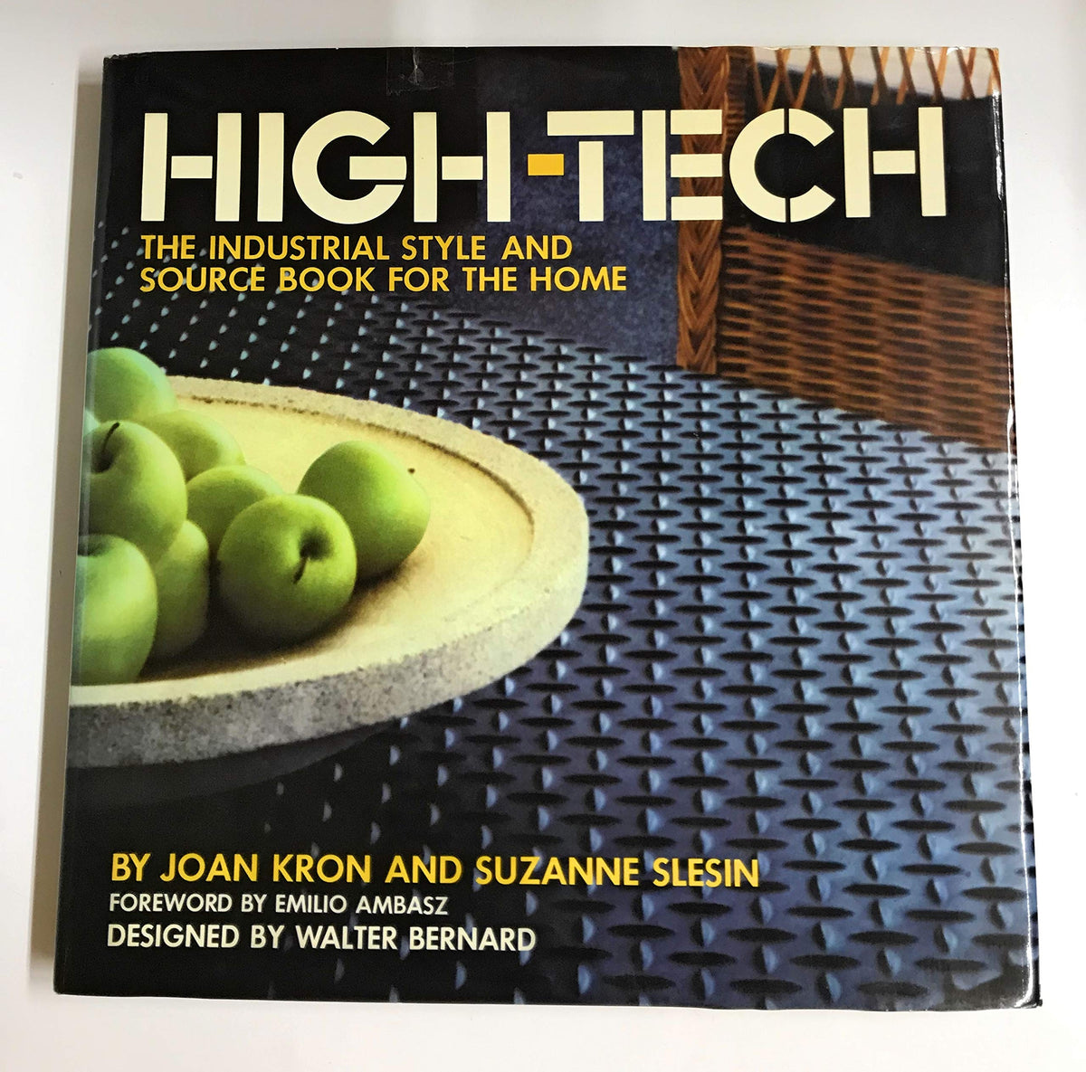 High-Tech: The Industrial Style and Source Book For the Home