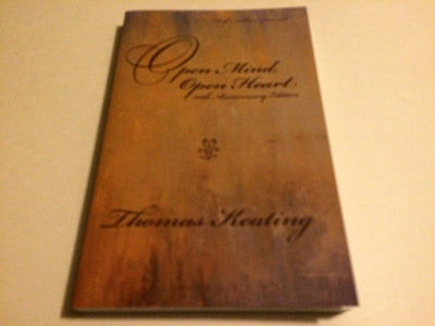 Open Mind, Open Heart 20th Anniversary Edition by Thomas Kea