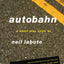 Autobahn: A Short-Play Cycle by LaBute, Neil