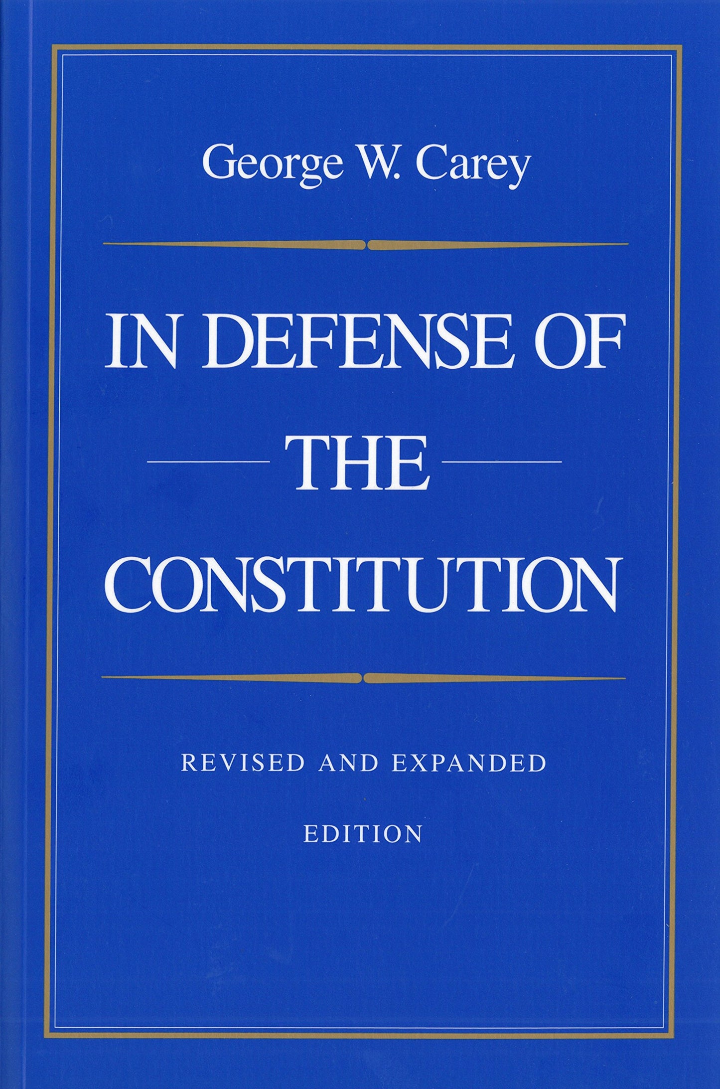 In Defense of the Constitution
