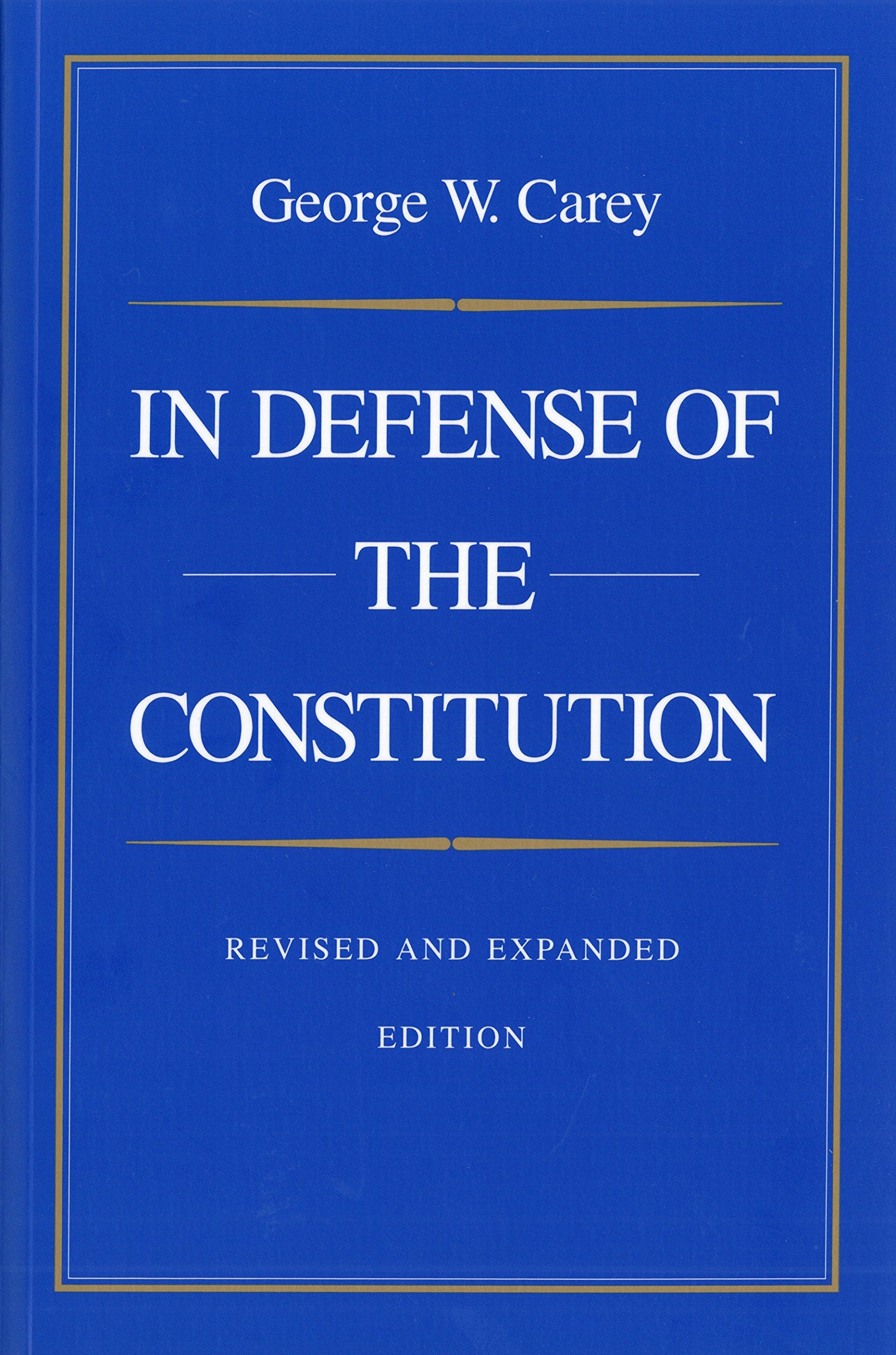 In Defense of the Constitution