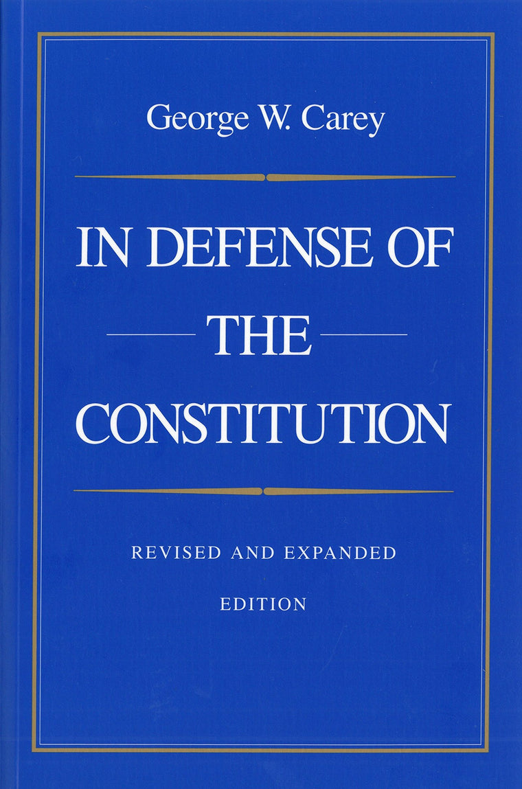 In Defense of the Constitution