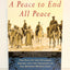A Peace to End All Peace: The Fall of the Ottoman Empire and