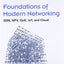 Foundations of Modern Networking: SDN, NFV, QoE, IoT, and Cloud