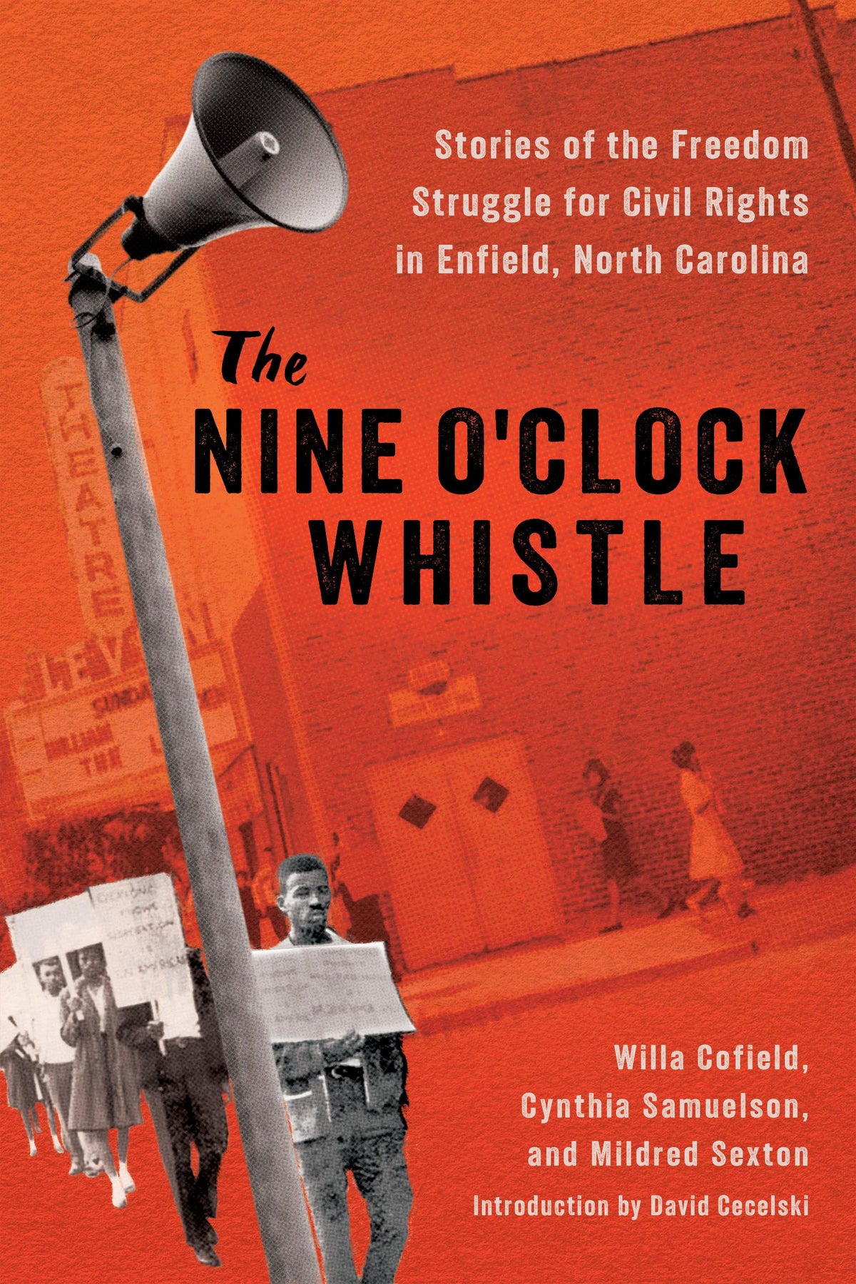 The Nine O'Clock Whistle: Stories of the Freedom Struggle for Civil Rights in Enfield, North Carolina (Margaret Walker Alexander Series in African American Studies)