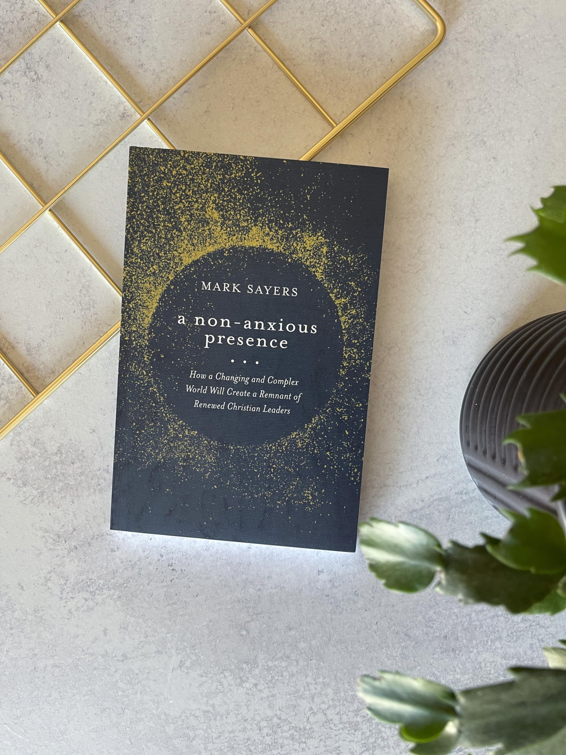 A Non-Anxious Presence: How a Changing and Complex World will Create a Remnant of Renewed Christian Leaders