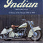 The Classic Indian Motorcycle: A History of the Marque 1901