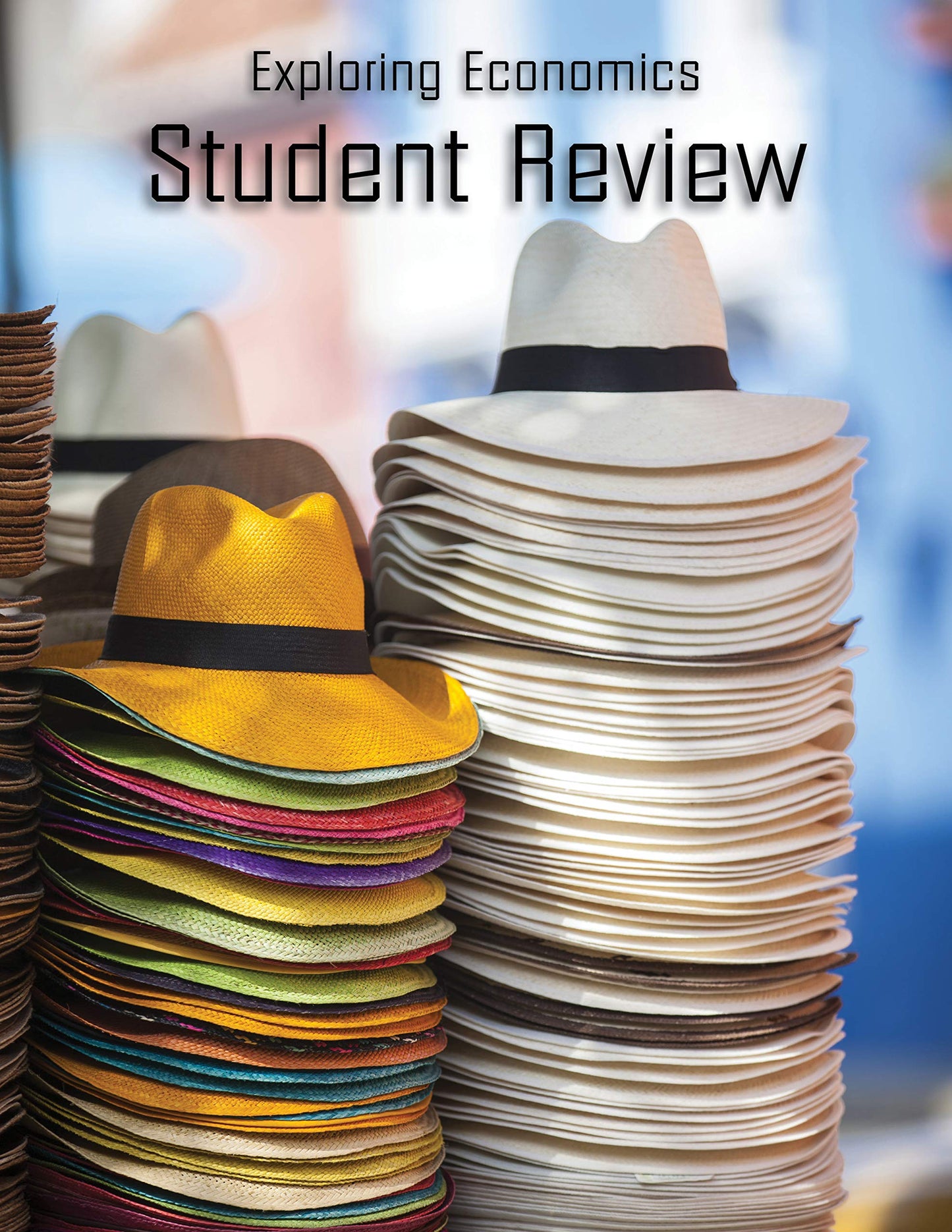 Exploring Economics Curriculum and Student Review Pack