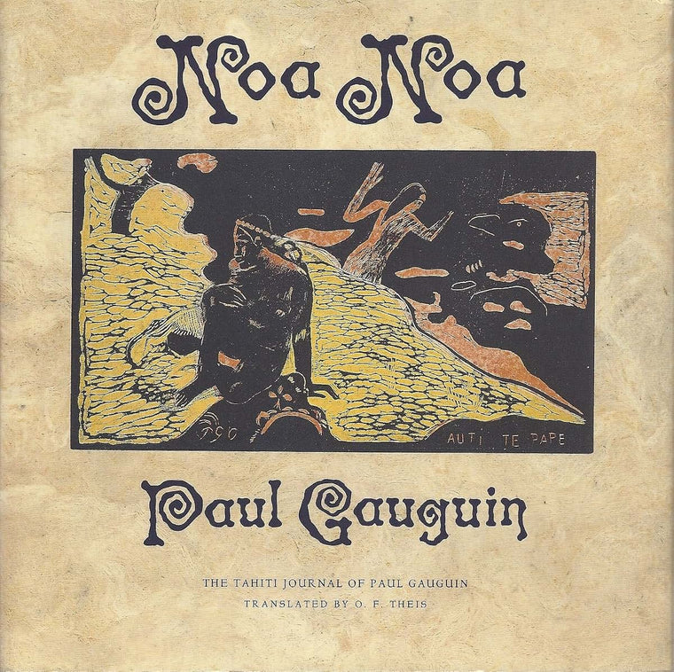 Noa Noa: The Tahiti Journal of Paul Gauguin