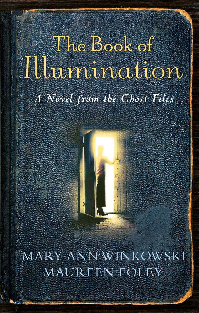 The Book of Illumination (Ghost Files, Book 1)