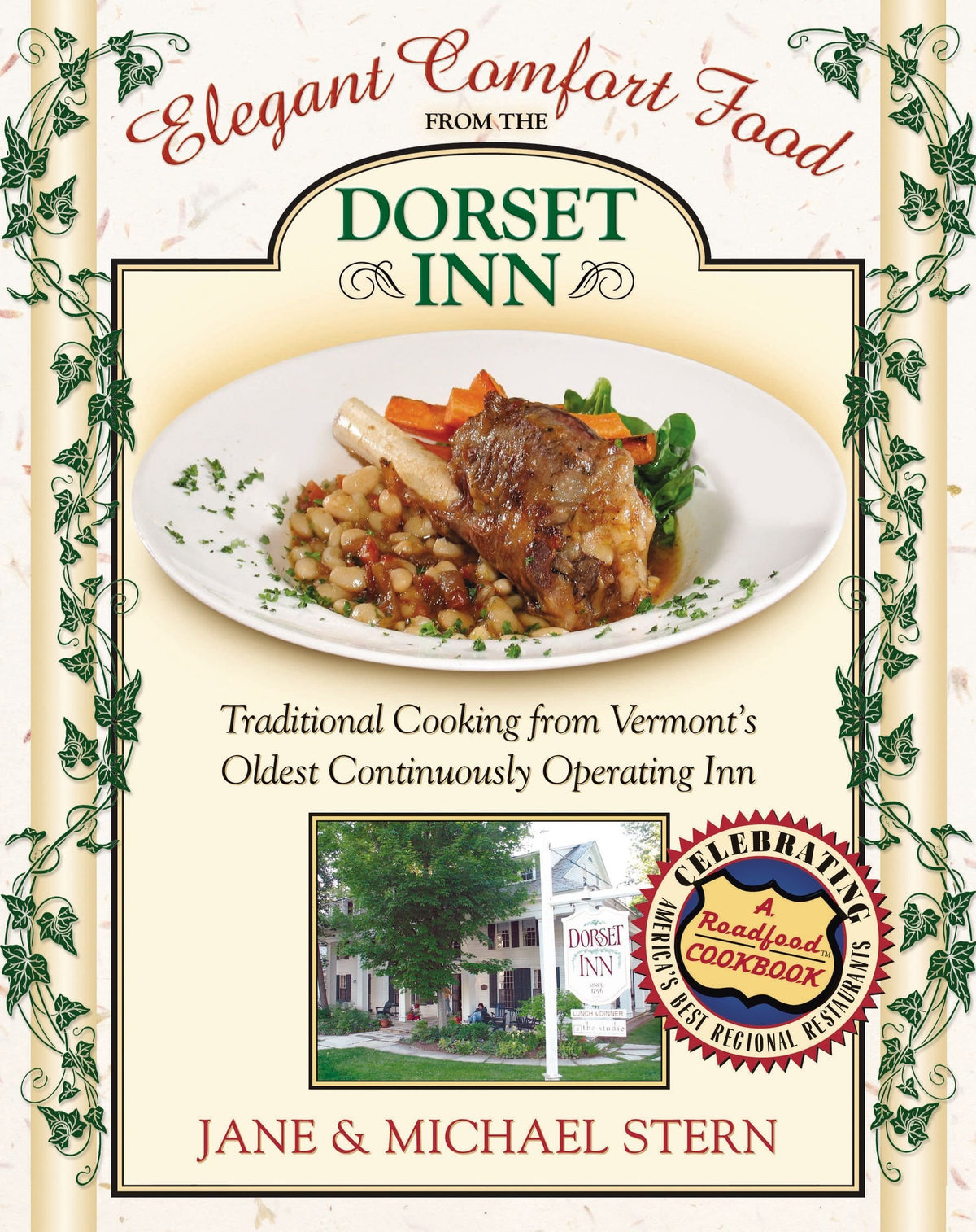 Elegant Comfort Food from the Dorset Inn: Traditional Cooking from Vermont's Oldest Continuously Operating Inn