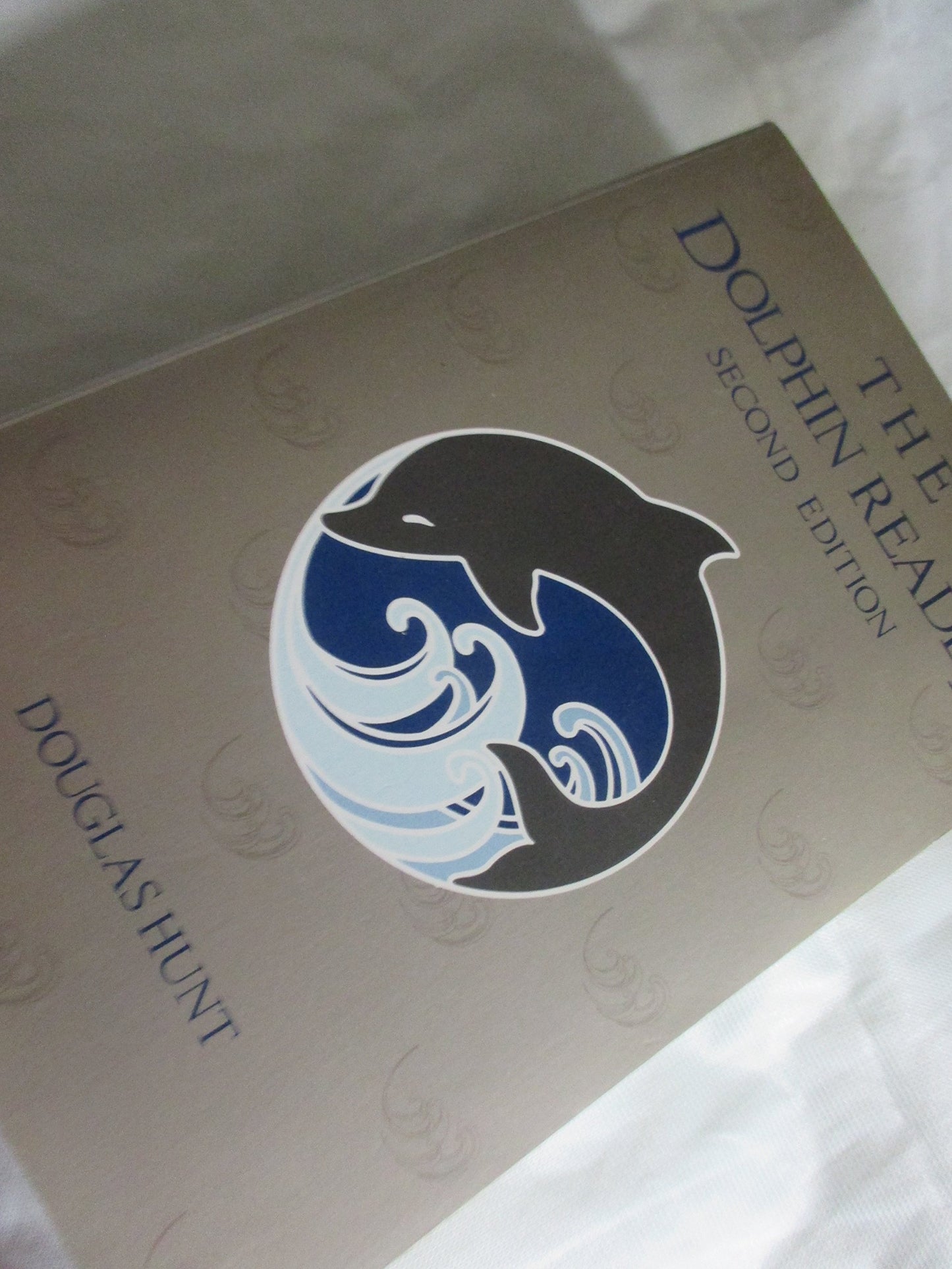 The Dolphin Reader by Hunt, Douglas