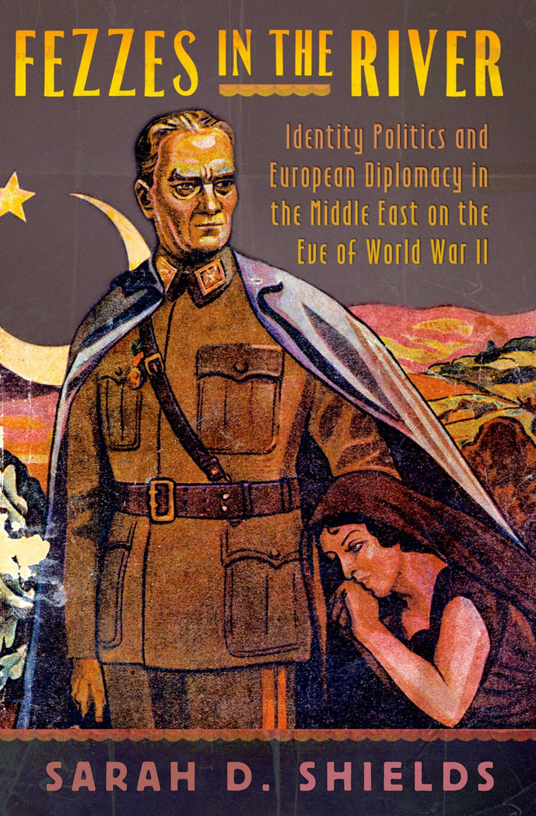 Fezzes in the River: Identity Politics and European Diplomac