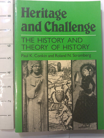 Heritage and Challenge: The History and Theory of History