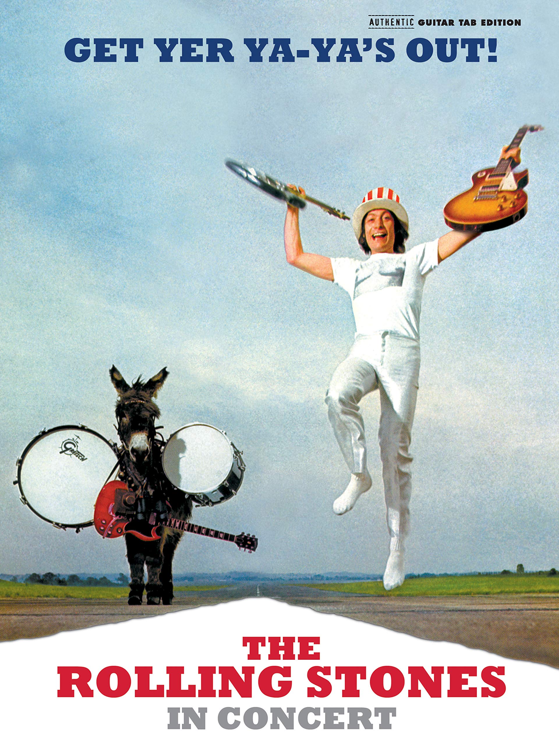 Rolling Stones -- Get Yer Ya-Ya's Out!: The Rolling Stones in Concert (Authentic Guitar TAB) (Authentic Guitar-Tab Editions)