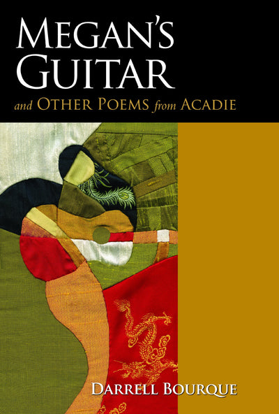 Megan's Guitar: And Other Poems from Acadie (Louisiana Writers)