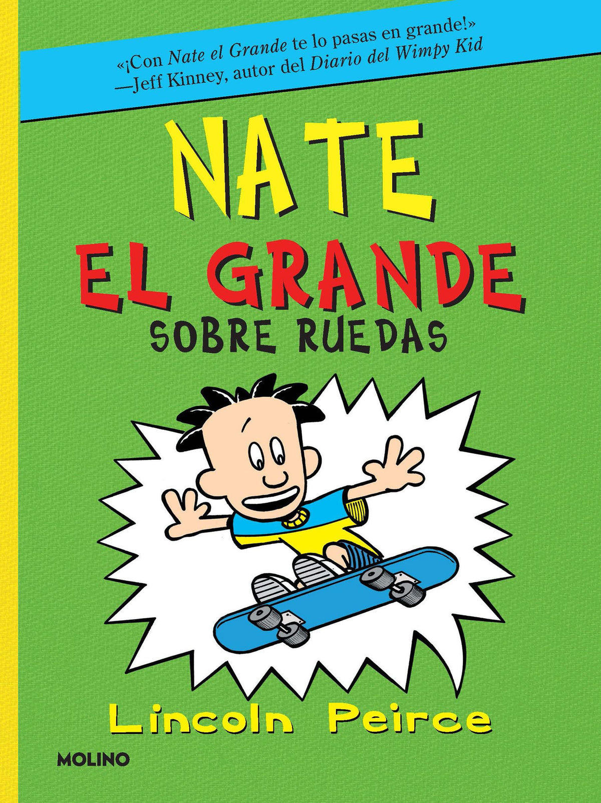 Sobre Ruedas / Big Nate on a Roll (NATE EL GRANDE / BIG NATE) (Spanish Edition)