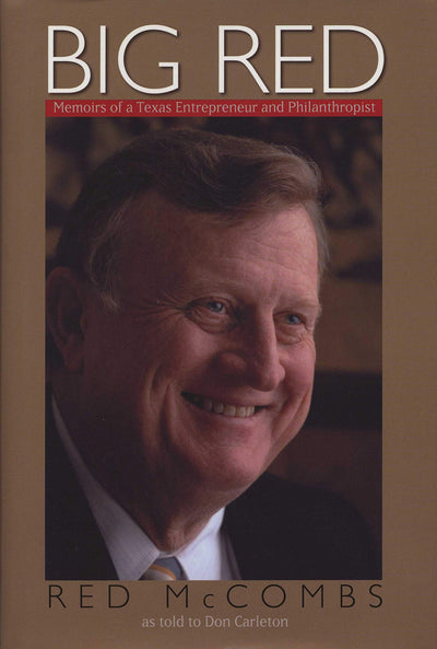 Big Red: Memoirs of a Texas Entrepreneur and Philanthropist