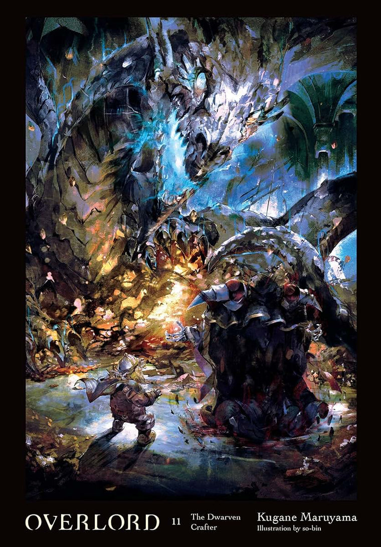 Overlord, Vol. 11 (light novel): The Dwarven Crafter (Volume 11) (Overlord, 11)