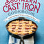 The Southern Cast Iron Cookbook: Comforting Family Recipes to Enjoy and Share