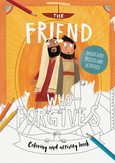 The Friend Who Forgives - Colouring and Activity Book (Tales That Tell the Truth)