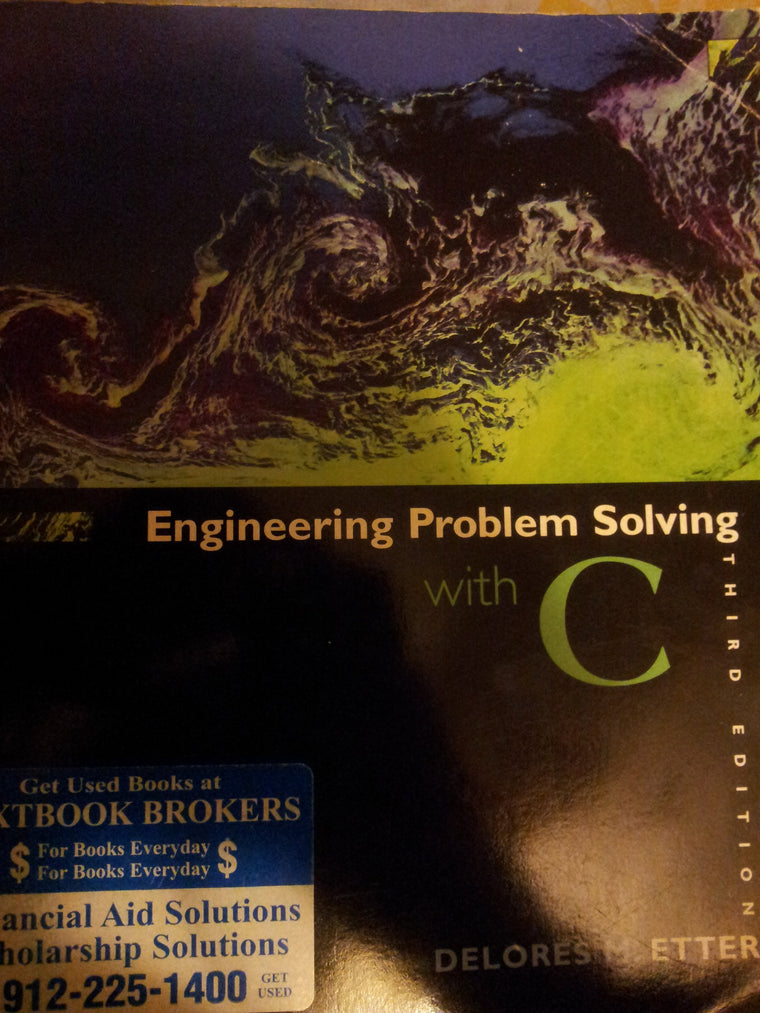 Engineering Problem Solving with C (3rd Edition)